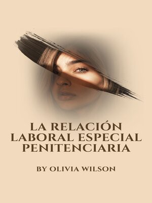 cover image of LA RELACIÓN LABORAL ESPECIAL PENITENCIARIA